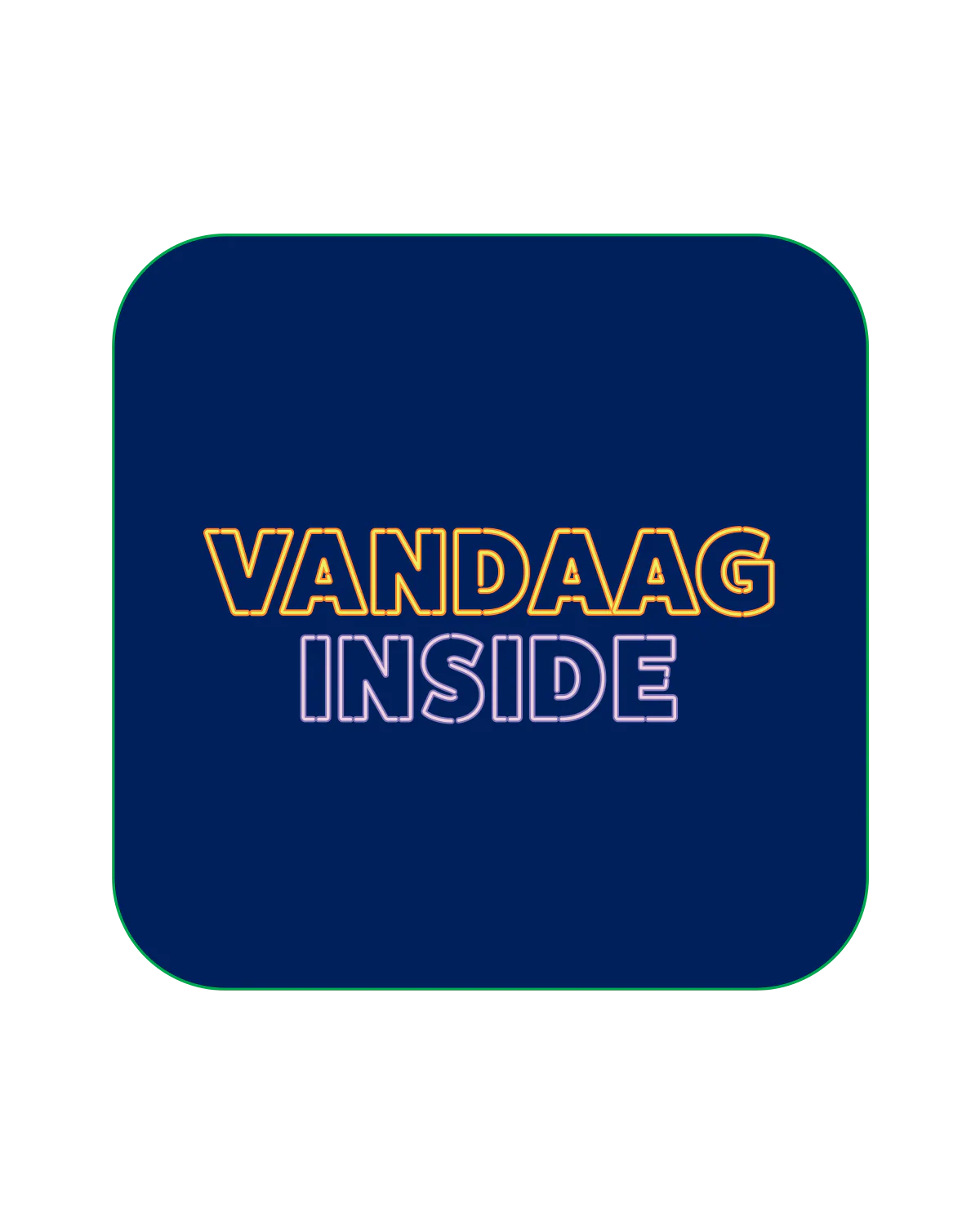 Vandaag Inside